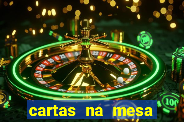 cartas na mesa download dublado